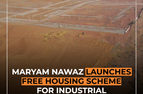 Maryam Nawaz Launches Free Housing Scheme for Industrial Workers in Punjab
